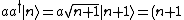 a a^\dag |n\rangle = a \sqrt{n+1} | n+1 \rangle = (n+1)|n\rangle
